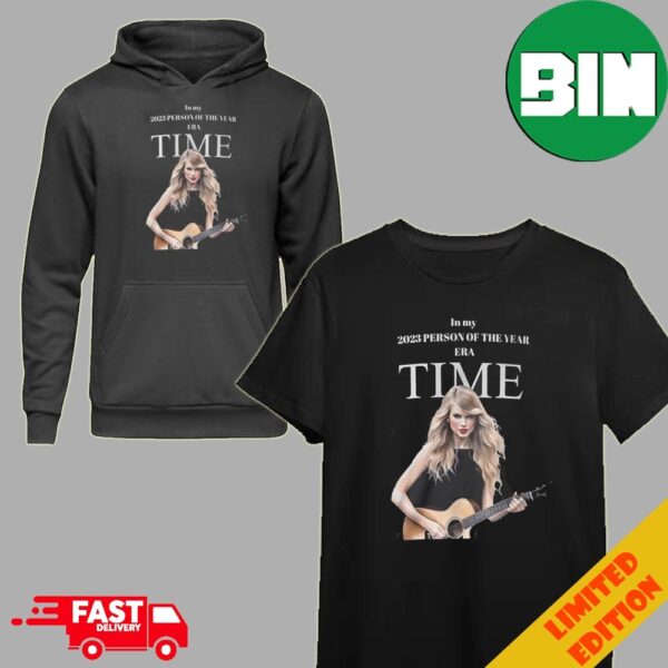 In My 2023 Person Of The Year Era Time Taylor Swift T-Shirt Hoodie Long Sleeve Sweater