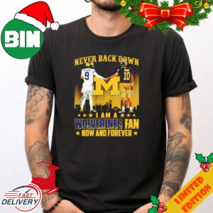 JJ McCarthy And Tom Brady Never Back Down I Am A Wolverines Fan Now And Forever T-Shirt