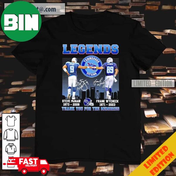 Legends Steve McNair 1973 2009 Frank Wycheck 1971-2023 Thank You For The Memories T-Shirt