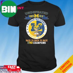 Michigan Wolverines 2023 Undefeated Perfect Season 13-0 Back To Back To Back B10 Football Champions Unique T-Shirt