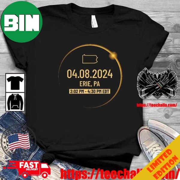 Pennsylvania State Erie PA USA Totality April 8 2024 Total Solar Eclipse T-Shirt