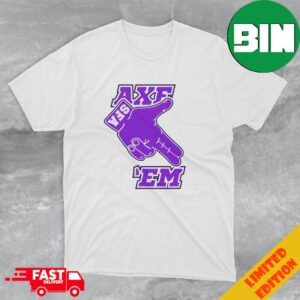 SFA Lumberjack Football Raise The Axe Axe Em Logo T-Shirt