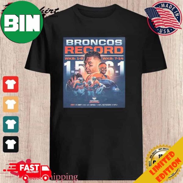 Saturday Showdown Denver Broncos Pulled Off Quite The Turnaround This Season Unique T-Shirt