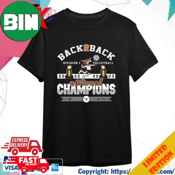 Texas Longhorns Back To Back 2023 Volleyball Champions T-Shirt