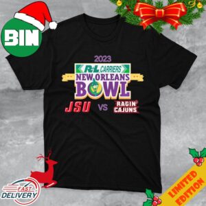 The Jacksonville State Gamecocks And Louisiana Ragin’ Cajuns The 23rd Annual RL Carriers New Orleans Bowl On Saturday December 16 At The Caesars Superdome T-Shirt