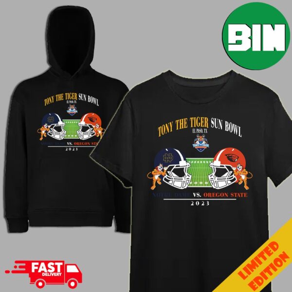 Tony The Tiger Sun Bowl 2023 Notre Dame vs Oregon State At Sun Bowl Stadium El Pase TX Head To Head Helmet College Football Bowl Games T-Shirt Long Sleeve Hoodie Sweater