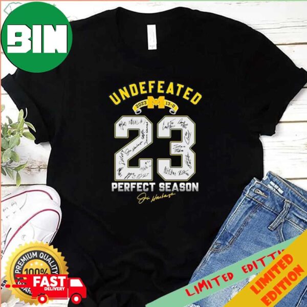 Undefeated 13-0 23 Perfect Season Michigan Wolverines Signatures T-Shirt