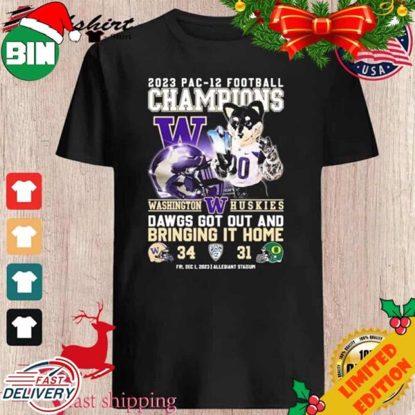 Washington Huskies 2023 PAC-12 Football Champions Dawgs Got Out And Bringing It Home T-Shirt