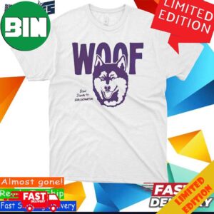 Washington Huskies Woof Bow Down To Washington T-Shirt