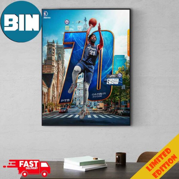 70 PTS Career High For Joel Embiid Poster Canvas