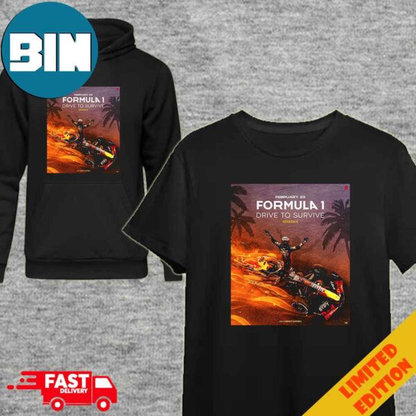 February 23 2024 Formula 1 Drive To Survive Season 6 Max Verstappen Netflix Unisex T-Shirt Hoodie