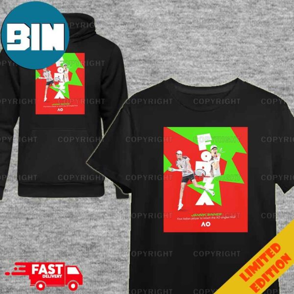 Forza Jannik Sinner First Italian Player To Reach The AO Singles Final AUS Open 2024 T-Shirt Hoodie