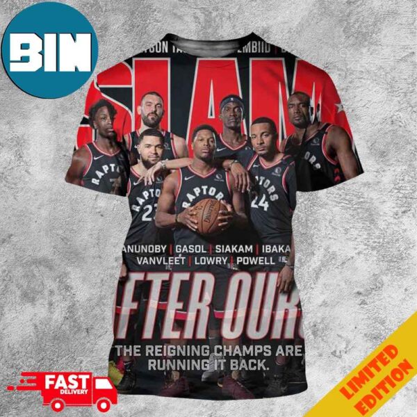 Ja Morant Jayson Tatum Joel Embiid Bradley Beal After Ours Toronto Raptors SLAM Magazine The Reigning Champs Are Running It Back 3D T-Shirt