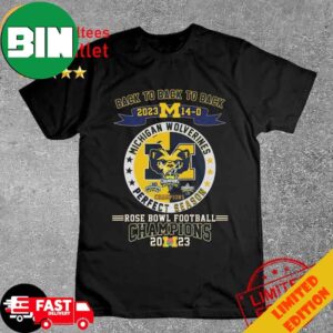 Michigan Wolverines Back To Back To Back 2023 Rose Bowl Football Champions T-Shirt Long Sleeve Hoodie Sweater