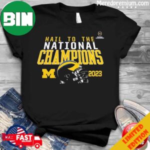 Michigan Wolverines Hail To The National Champions 2023 T-Shirt Long Sleeve Hoodie Sweater