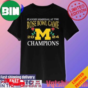 Michigan Wolverines Playoff At The Rose Bowl Game Champions 2024 T-Shirt