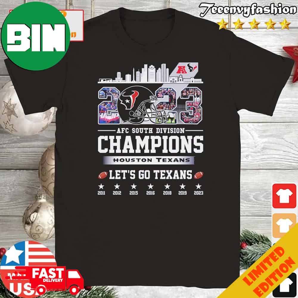 Official 2023 Team AFC South Division Champions Houston Texans Let's Go Texans T-Shirt Long Sleeve Hoodie Sweater