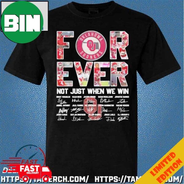 Original Oklahoma Sooners Fan Forever Not Just When We Win Signatures T-Shirt