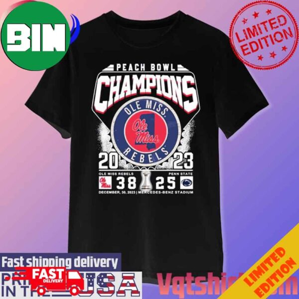 Peach Bowl Champions 2023 Ole Miss Rebels 38-25 Penn State December 30 2023 Mercedes-Benz Stadium T-Shirt