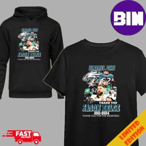 Philadelphia Eagles Thank You For The Memories Jason Kelce 2011-2024 T-Shirt Hoodie