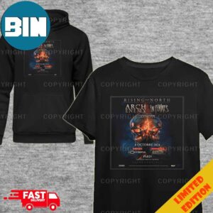 Rising From The North 2024 Tour Arch Enemy In Flames With Special Guests Soilwork 8 October 2024 Paris T-Shirt Hoodie