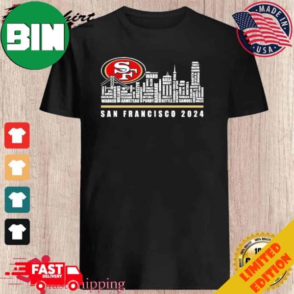 San Francisco 49ers 2024 City Skyline Players Name T-Shirt Long Sleeve Hoodie Sweater