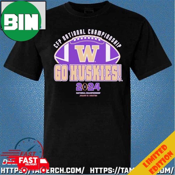 Washington Huskies 2024 CFP National Championship Go Huskies T-Shirt