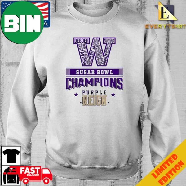 Washington Huskies Sugar Football Bowl Champions Purple Reign T-Shirt Long Sleeve Hoodie Sweater