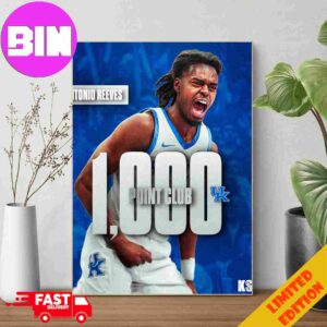 Antonio Reeves NBA Has Officially Joined The 1000 Point Club At Kentucky Wildcats Poster Canvas