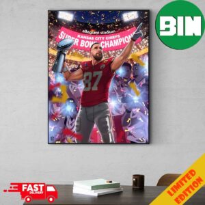 Back-To-Back Era Funny Travis Kelce Super Bowl LVIII Champions Congratulations Kansas City Chiefs NFL Playoffs 2023-2024 Poster Canvas