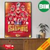 The Chiefs Are Super Bowl LVIII Champions Congratulations NFL Playoffs 2023-2024 Poster Canvas