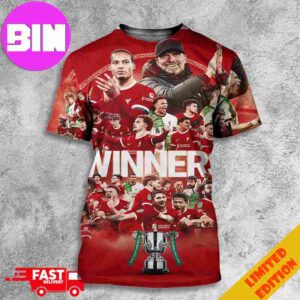 Liverpool FC We Are The Carabao Cup 2024 Winners Congratulation Champions 3D T-Shirt
