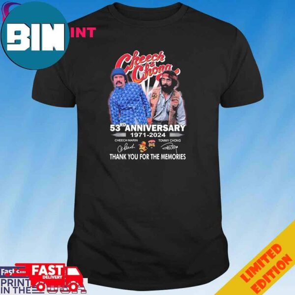 Official Cheech &amp Chong 53rd Anniversary 1971-2024 Thank You For The Memories Signatures T-Shirt