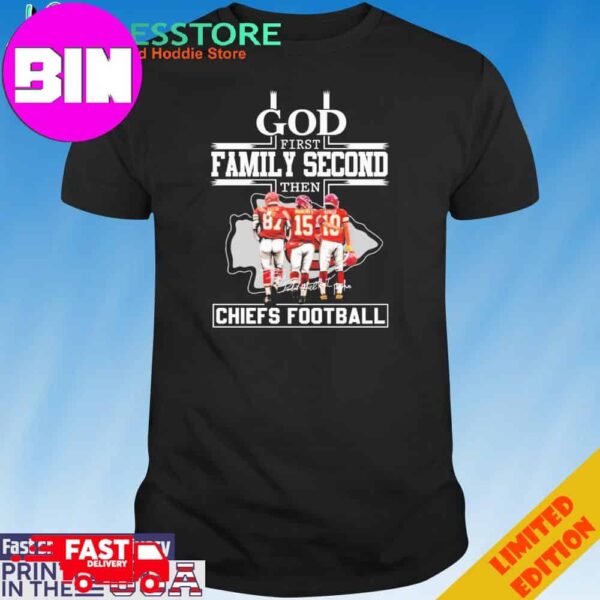 Official God First Family Second Then Kansas City Chiefs Travis Kelce Patrick Mahomes And Isiah Pacheco Signatures T-Shirt Hoodie