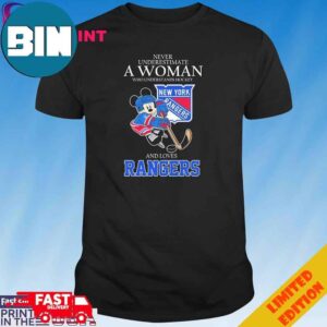 Official Never Underestimate A Woman Who Understands Hockey And Loves Mickey Mouse New York Rangers T-Shirt