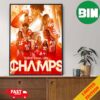 The Kansas City Chiefs Are Back To Back Champions Super Bowl LVIII 2023-2024 NFL Playoffs Poster Canvas