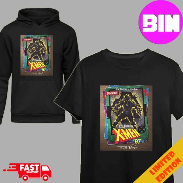 Card Sunspot Marvel Animation All-new X-men 97 Premiere March 20 Only On Disney Unisex Hoodie T-Shirt