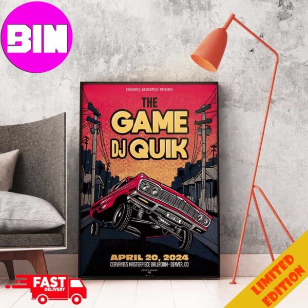 Cervantes Masterpiece Presents The Game DJ Quik April 20 2024 Cervantes Masterpiece Ballroom Denver CO Merch Limited Poster Home Decor Poster Canvas