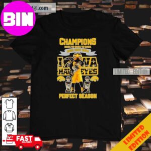 Champions 2022 2023 2024 Iowa Hawkeyes Perfect Season Signatures T-Shirt Hoodie Long Sleeve Sweater