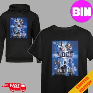 Cinematic Universe A Celebration Full Fimls Of DC At The Movies Hoodie T-Shirt Unisex