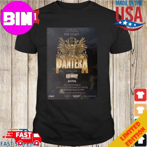 For Legacy Pantera With Special Guests King Parrot Black Rhen Only Australian Headline Show Tuesday 19 March Unisex T-Shirt Hoodie Long Sleeve Sweater Fan Gifts