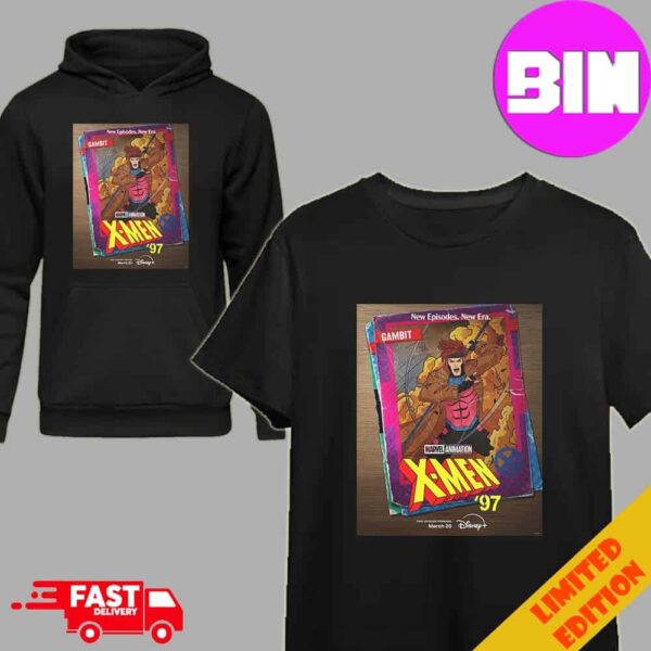 Gambit Of Marvel Animation X-men 97 Premire March 20 Only On Disney Unisex Hoodie T-Shirt