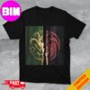 House Of The Dragon Fire Will Reign Based On Fire And Blood By George R R Martin T-Shirt