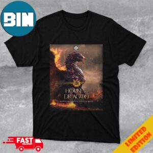 Incredible Poster House Of The Dragon Fire Will Reign Based On Fire And Blood By George R R Martin T-Shirt