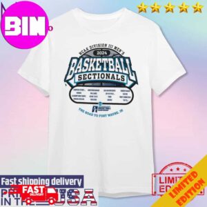 Official 2024 NCAA DIII Men’s Basketball Sectionals The Road To Fort Wayne Unisex T-Shirt Hoodie Long Sleeve Sweater Fan Gifts