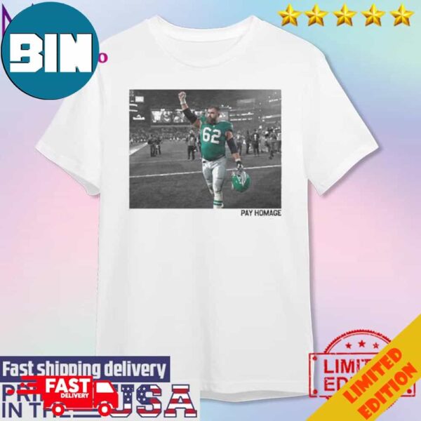 Official Jason Kelce Pay Homage Philadelphia Eagles Unisex T-Shirt Hoodie Long Sleeve Sweater Fan Gifts