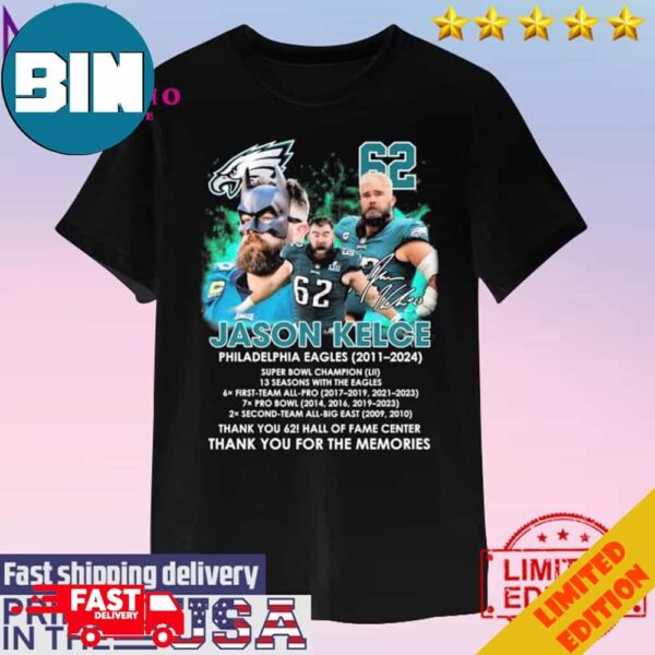 Official Jason Kelce Philadelphia Eagles 2011-2024 Signature Thanks Unisex T-Shirt Hoodie Long Sleeve Sweater Fan Gifts