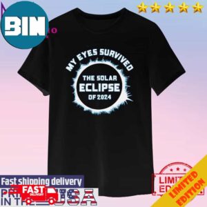 Official My Eyes Survived The Solar Eclipse Of 2024 Unisex T-Shirt Hoodie Long Sleeve Sweater Fan Gifts