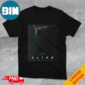 Official Poster For Alien Romulus Director  Of Don’t Breathe And Evil Dead And Producer Ridley Scott T-Shirt