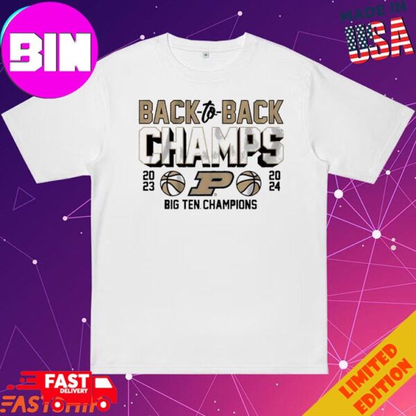 Official Purdue Basketball Back-To-Back Big Champions 2024 T-Shirts